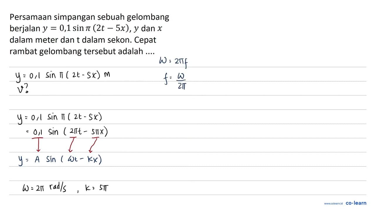 Persamaan simpangan sebuah gelombang berjalan y=0,1 sin