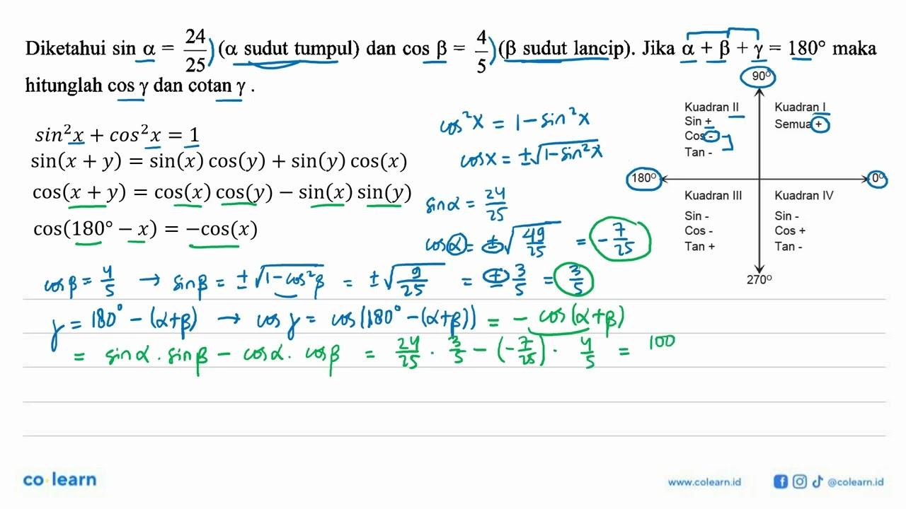 Diketahui sin a=24/25 (a sudut tumpul) dan cos b=4/5 (b