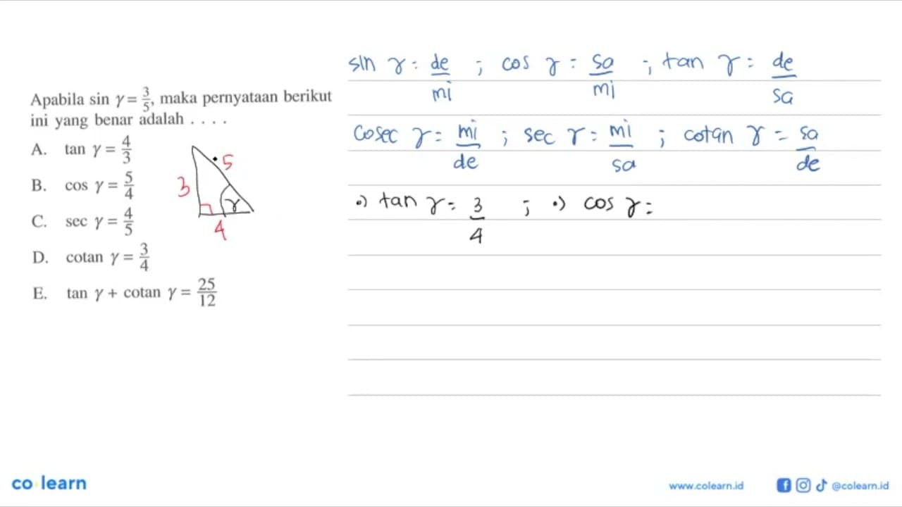 Apabila sin gamma=3/5, maka pernyataan berikut ini yang