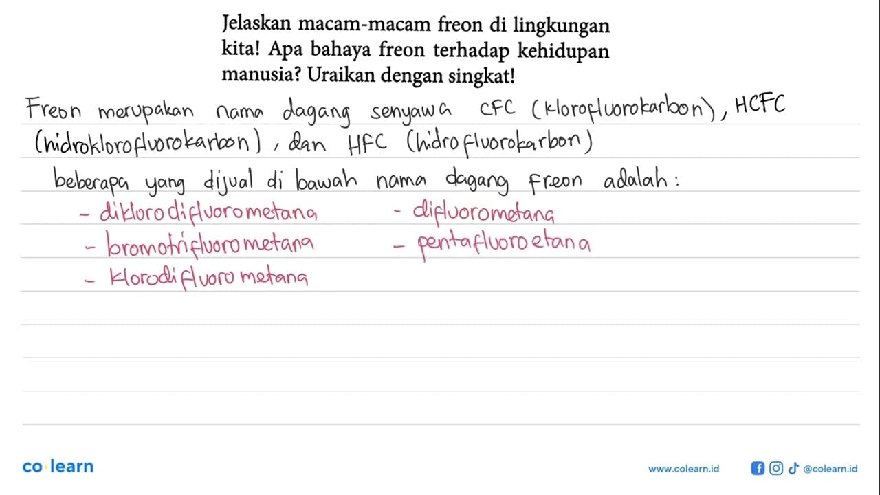 Jelaskan macam-macam freon di lingkungan kita! Apa bahaya