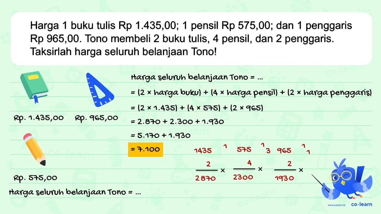 Harga 1 buku tulis Rp 1.435,00; 1 pensil Rp 575,00; dan 1