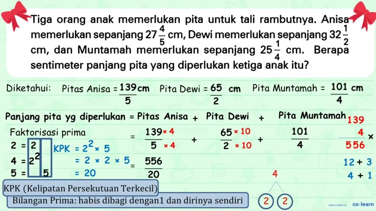 Tiga orang anak memerlukan pita untuk tali rambutnya. Anisa