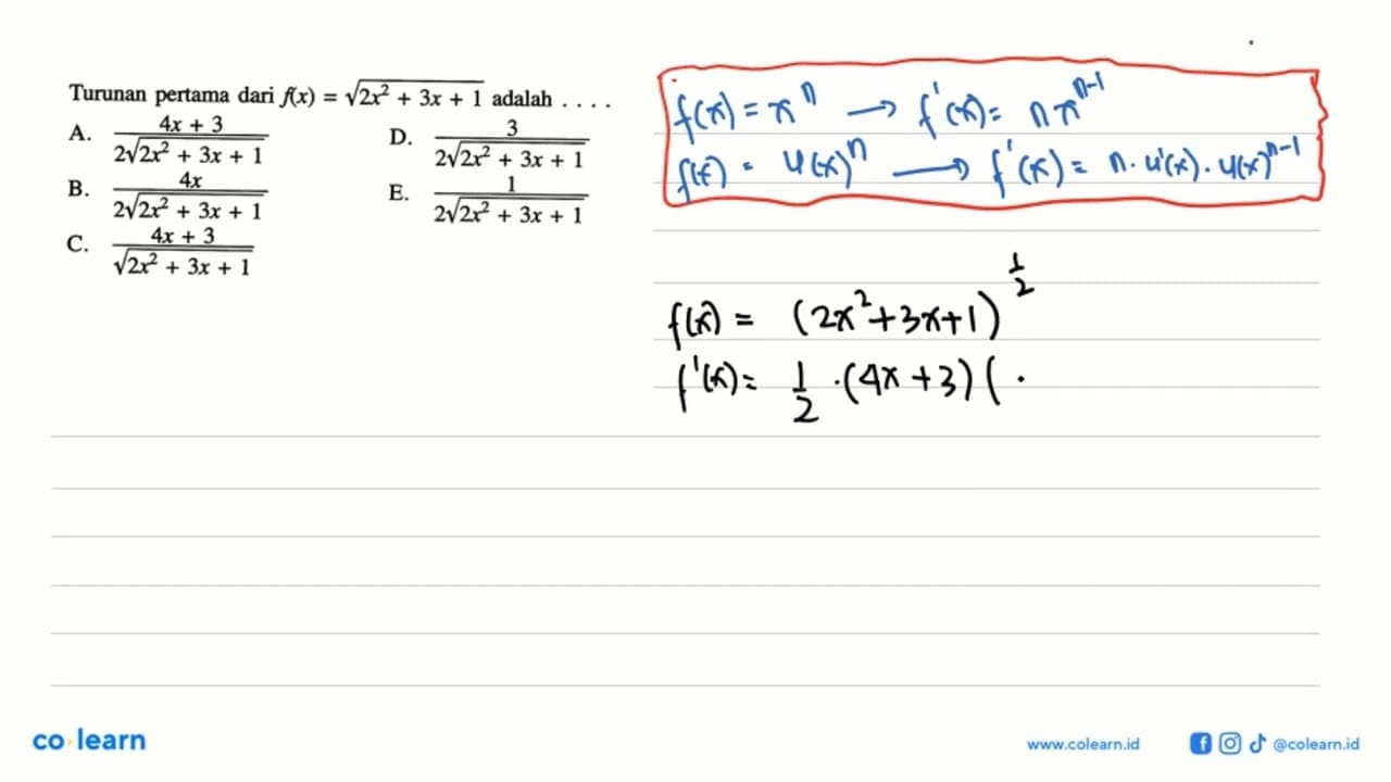 Turunan pertama dari f(x)=akar(2x^2+3x+1) adalah ....