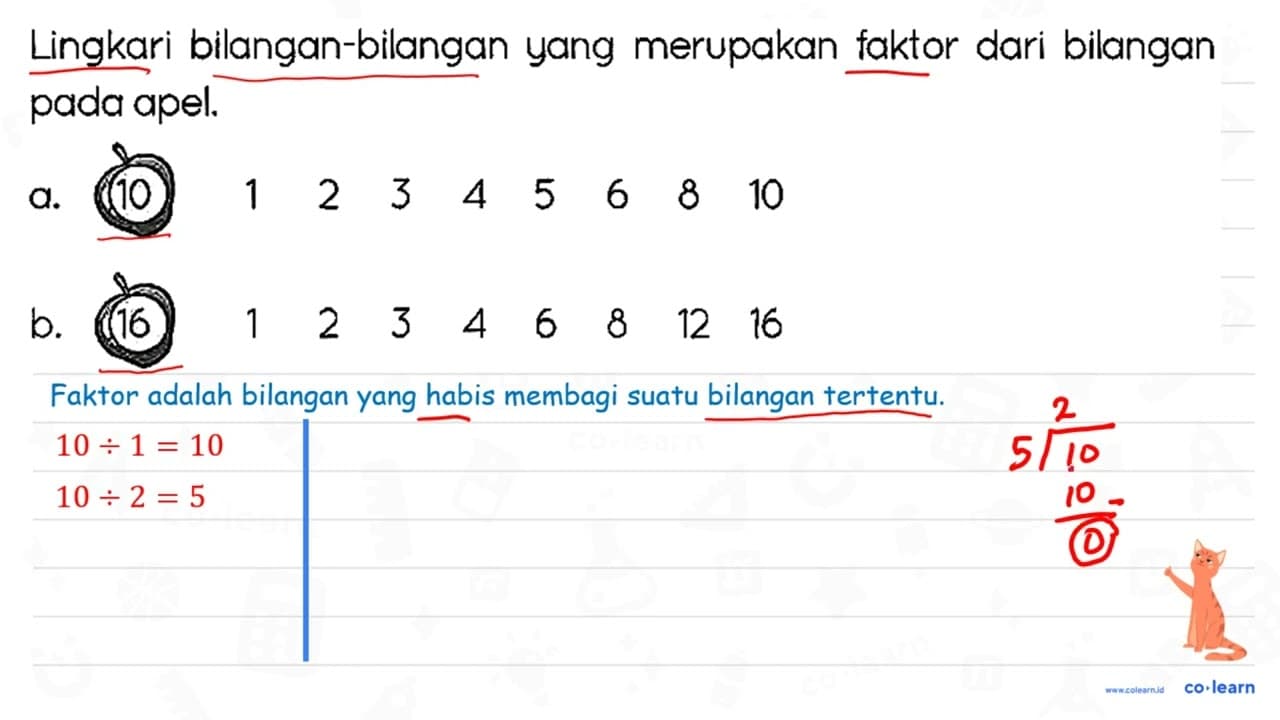 Lingkari bilangan-bilangan yang merupakan faktor dari