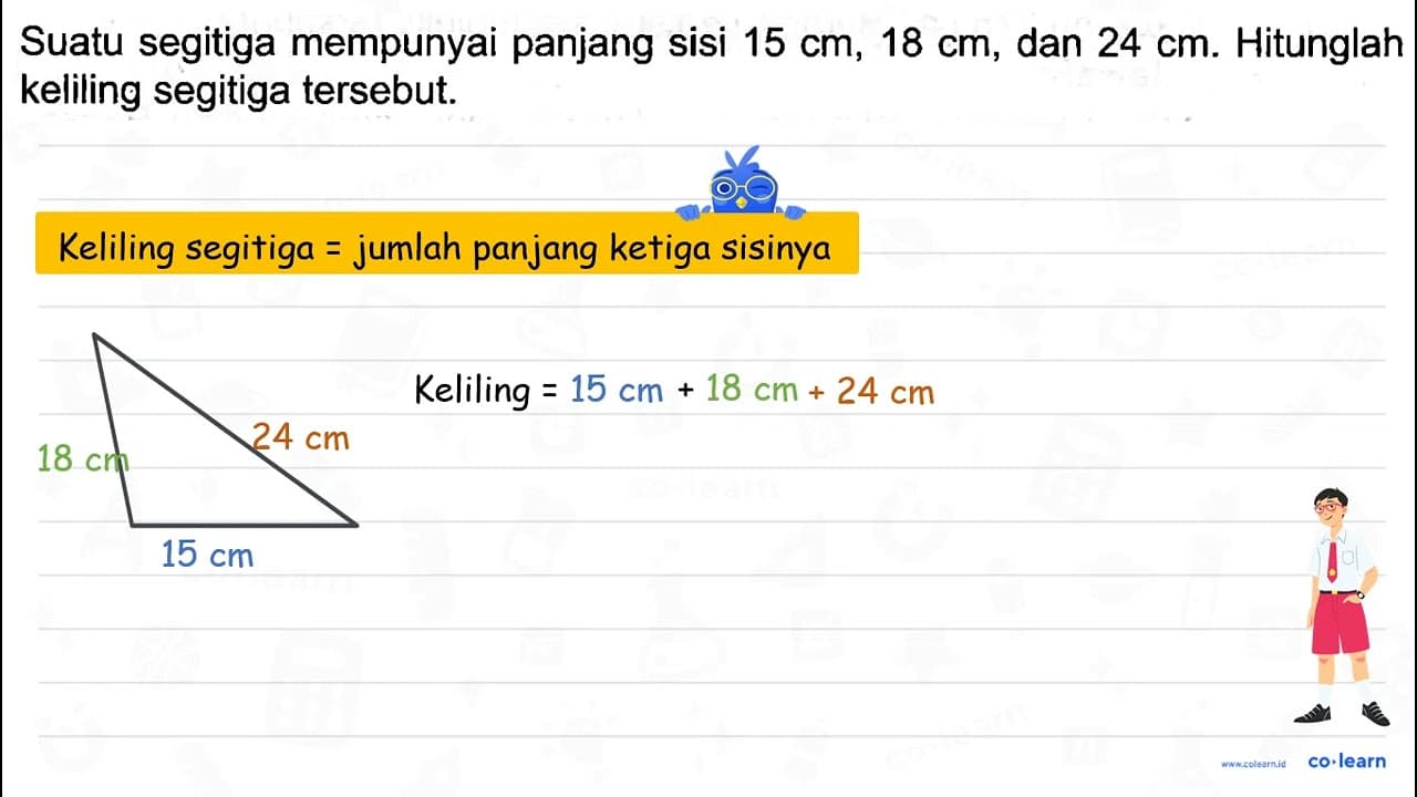 Suatu segitiga mempunyai panjang sisi 15 cm, 18 cm , dan 24