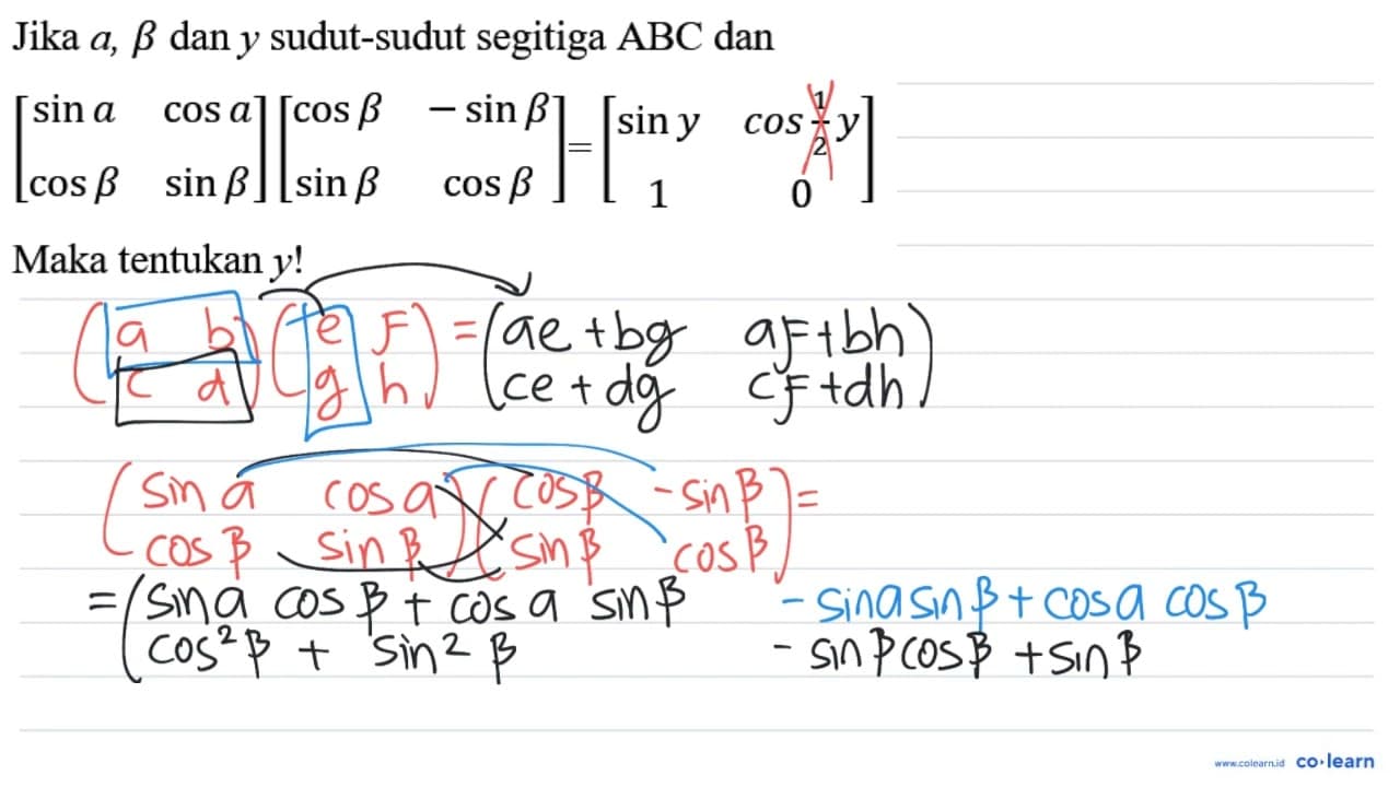 Jika a, b dan y sudut-sudut segitiga A B C dan [ sin a cos