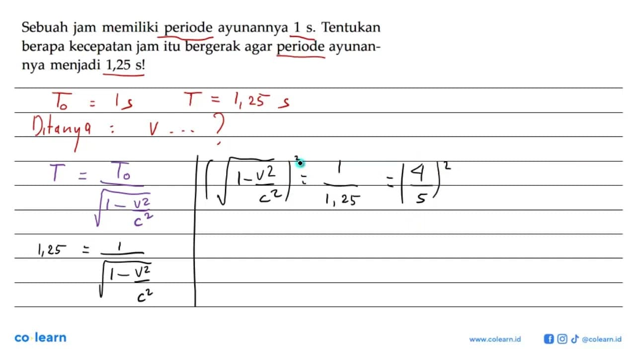 Sebuah jam memiliki periode ayunannya 1 s. Tentukan berapa