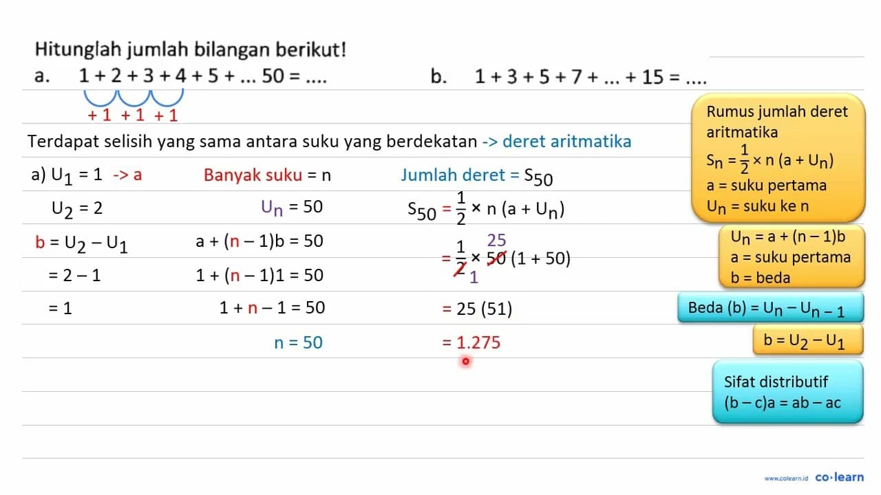 Hitunglah jumlah bilangan berikut! a. 1+2+3+4+5+... 50=....