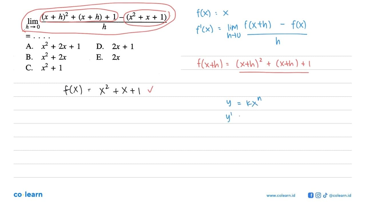 lim h->0 ((x+h)^2+(x+h)+1-(x^2+x+1))/h =...