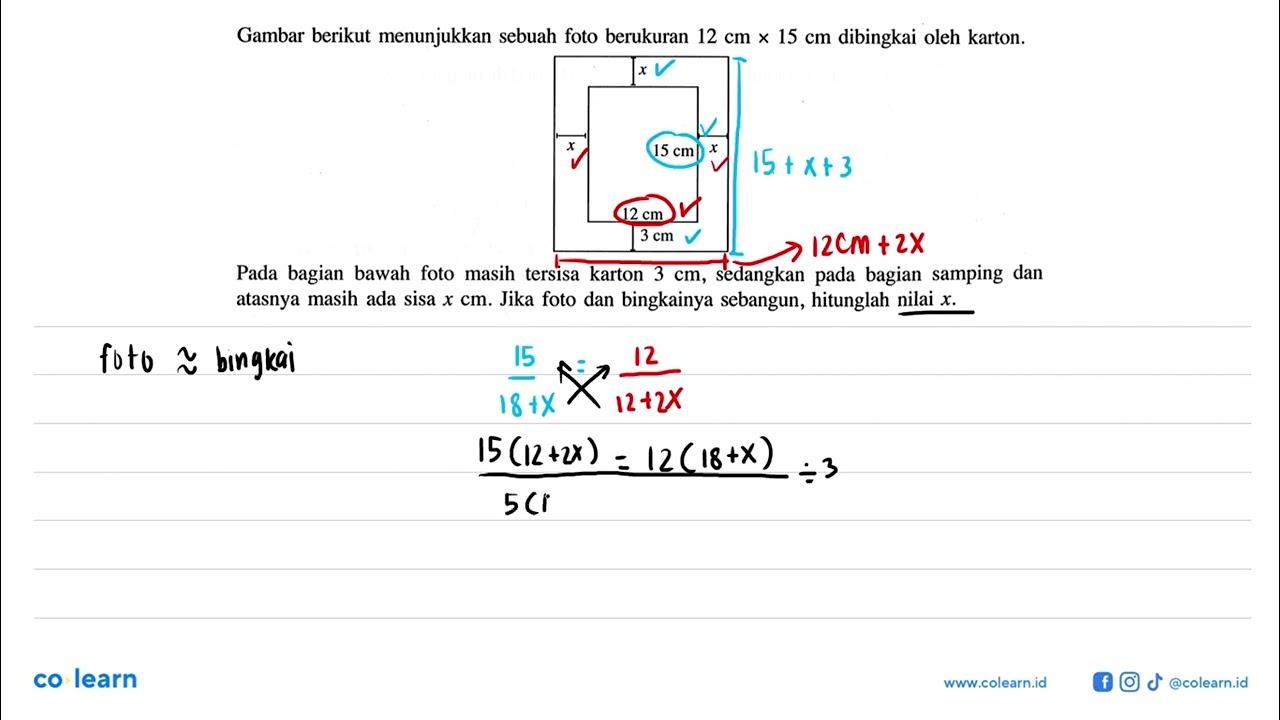 Gambar berikut menunjukkan sebuah foto berukuran 12 cm x 15