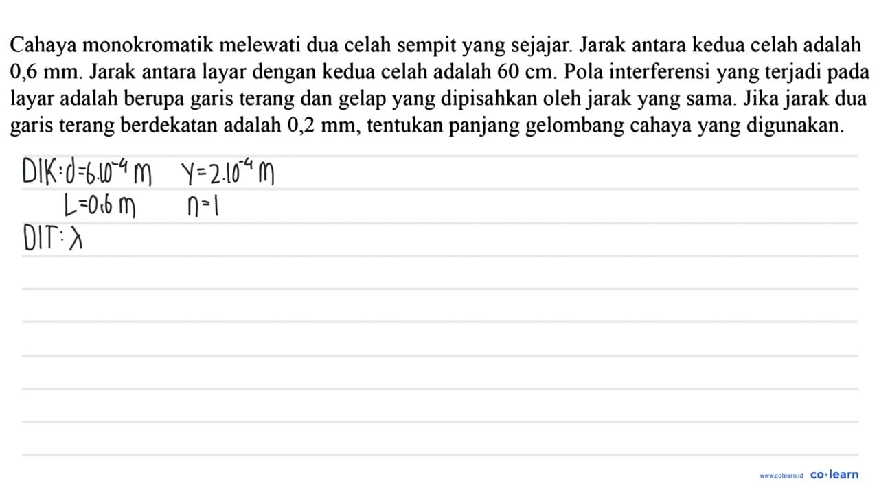 Cahaya monokromatik melewati dua celah sempit yang sejajar.