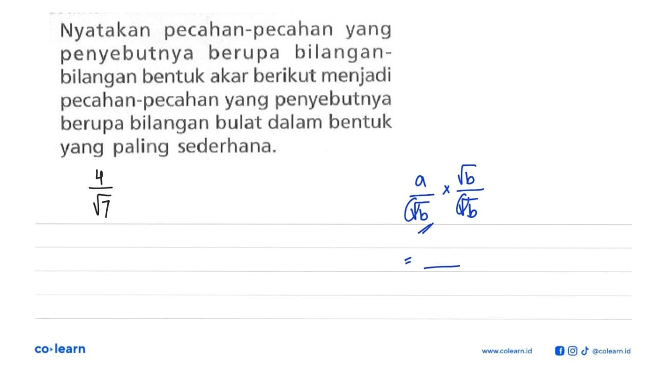 Nyatakan pecahan-pecahan yang penyebutnya berupa