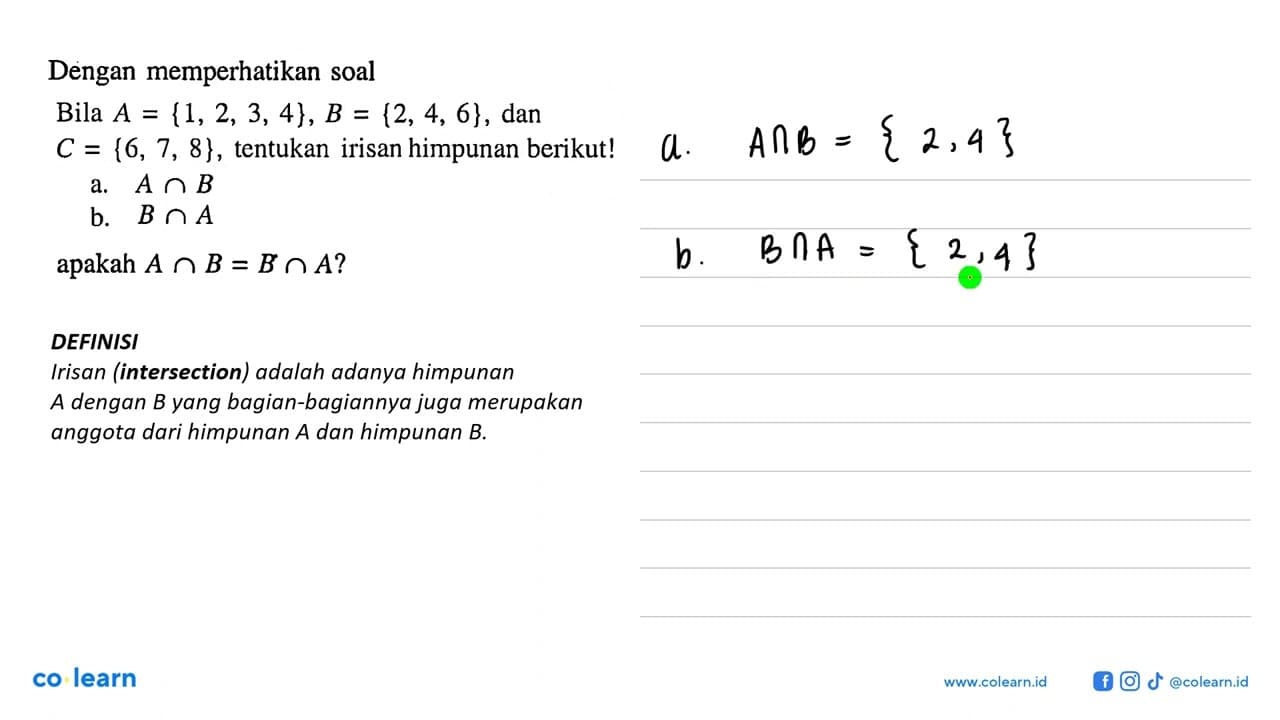 Dengan memperhatikan soal Bila A = {1,2, 3, 4}, B = {2, 4,