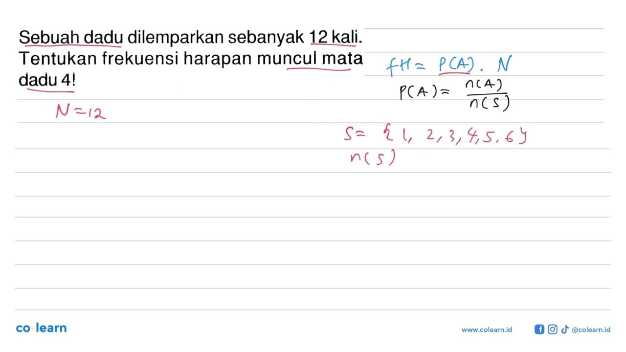 Sebuah dadu dilemparkan sebanyak 12 kali. Tentukan