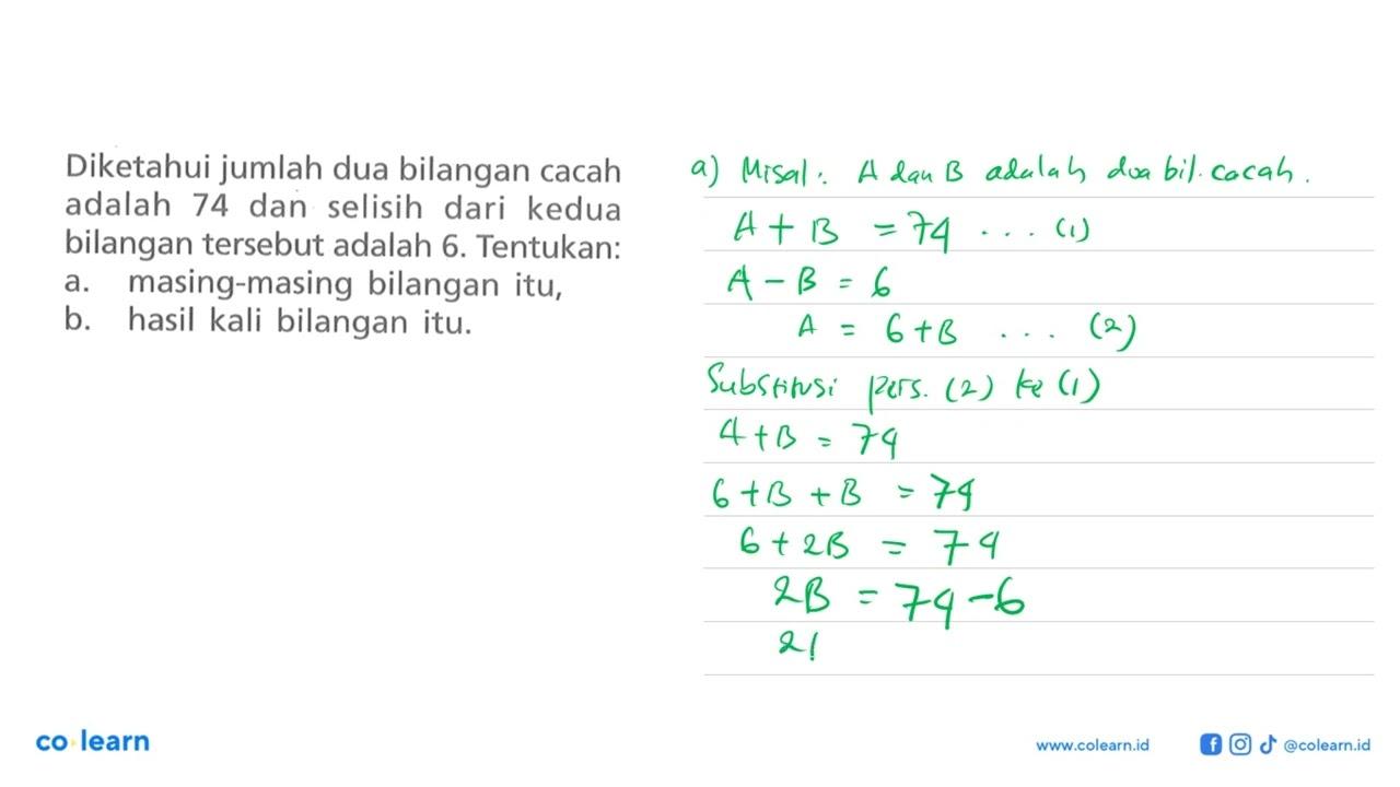 Diketahui jumlah dua bilangan cacah adalah 74 dan selisih