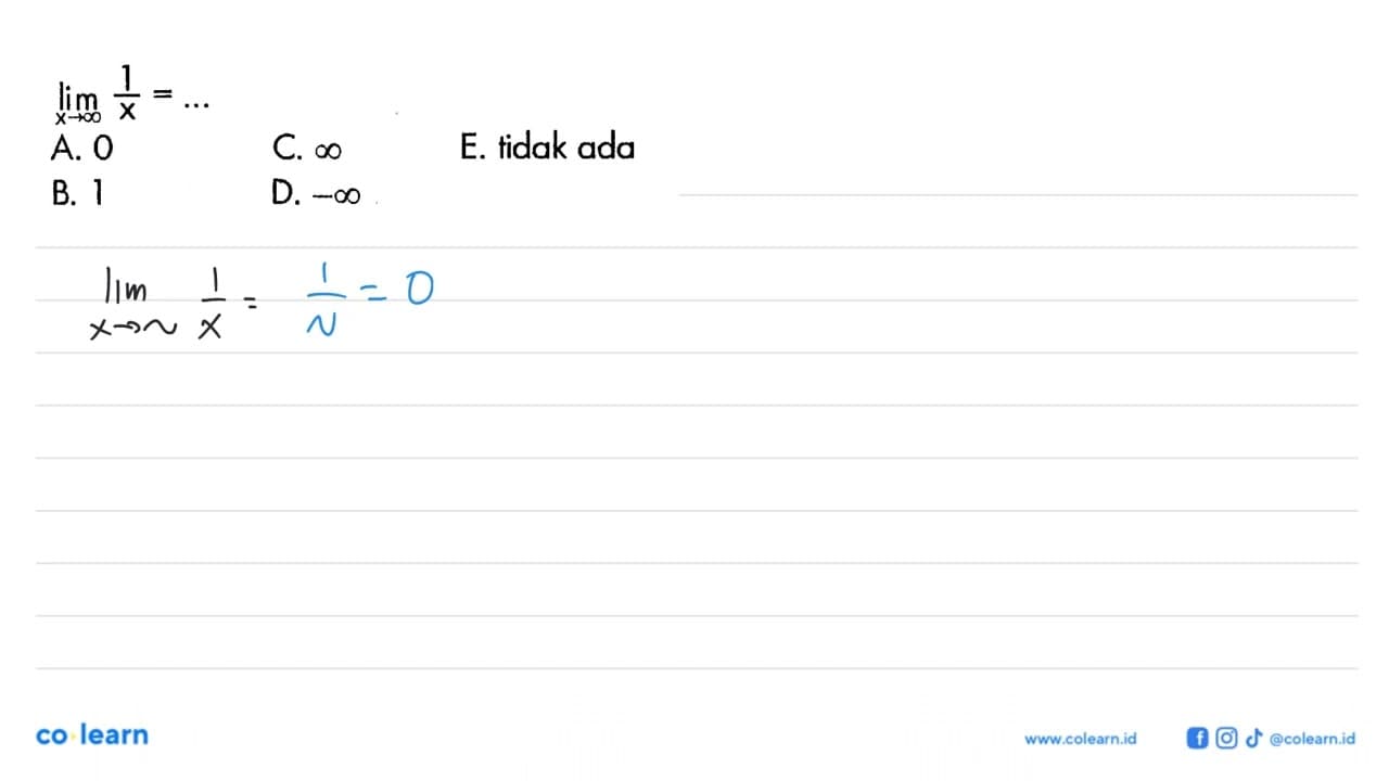 limit x mendekati tak hingga 1/x= ....