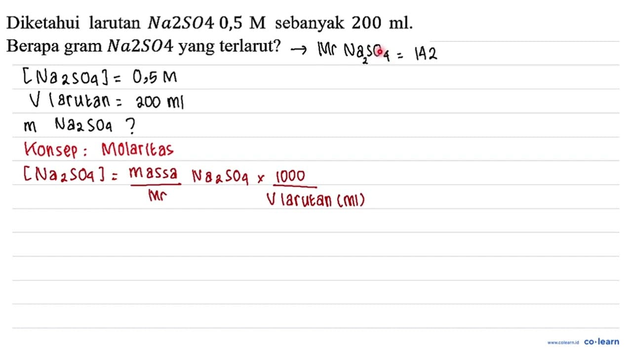 Diketahui larutan Na2SO4 0,5 M sebanyak 200 ml. Berapa gram
