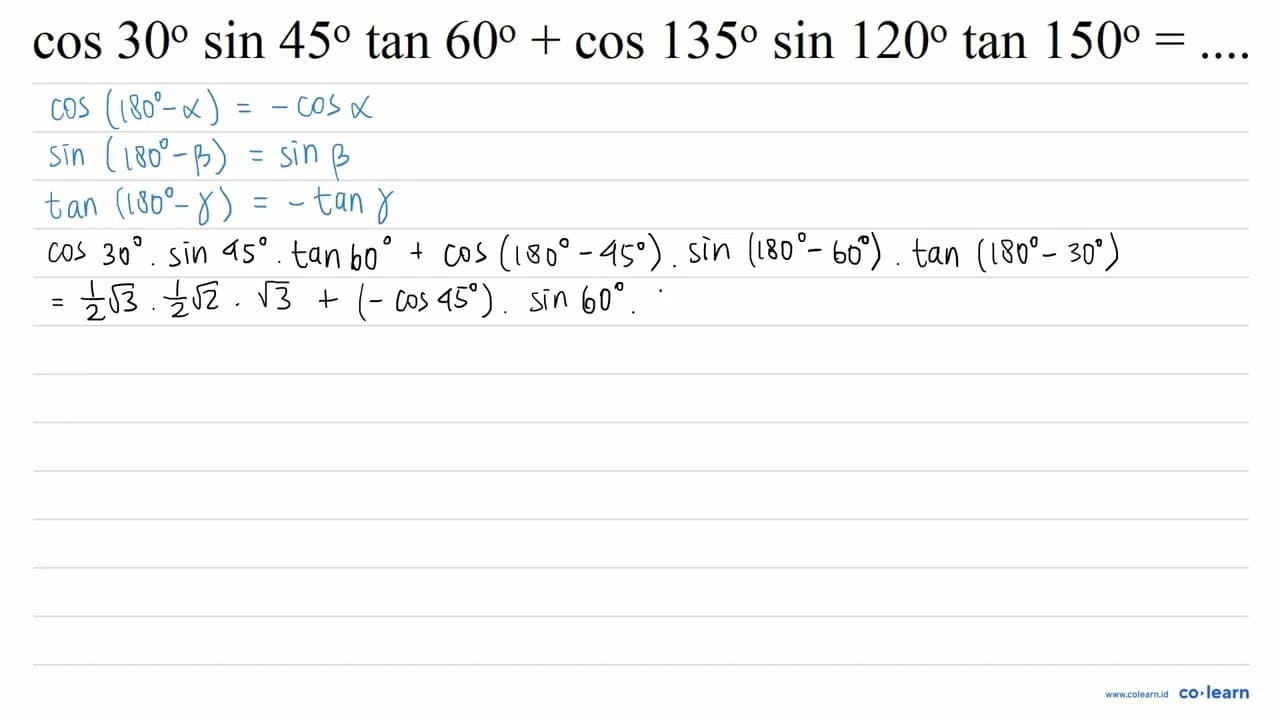 cos 30 sin 45 tan 60+cos 135 sin 120 tan 150=.