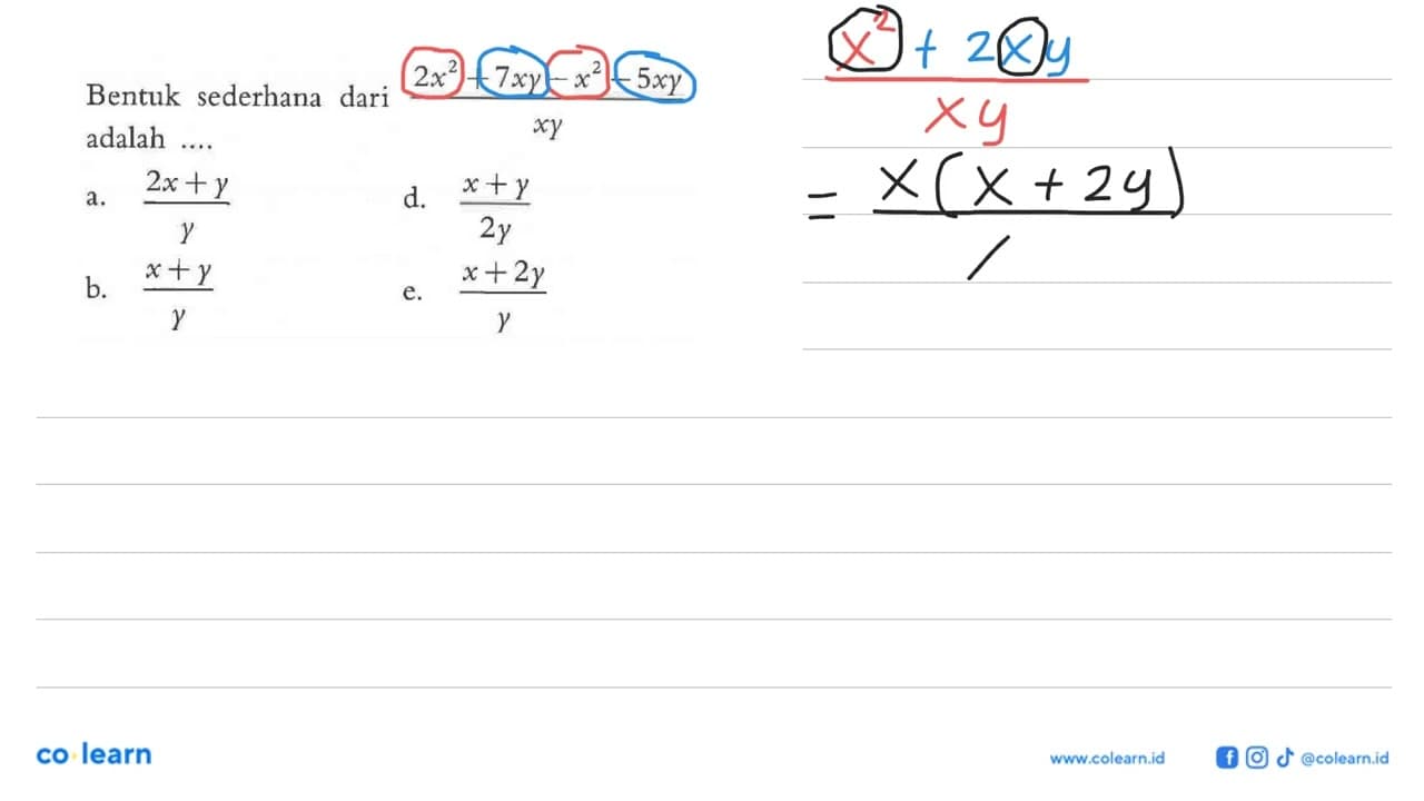 Bentuk sederhana dari (2x^2 + 7xy - x^2 - 5xy)/(xy)