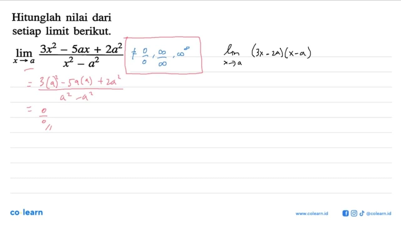 Hitunglah nilai dari setiap limit berikut.limit x->a