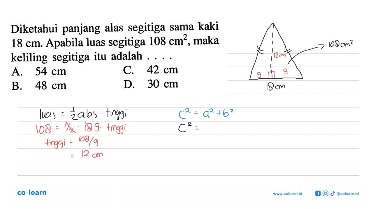 Diketahui panjang alas segitiga sama kaki 18 cm. Apabila