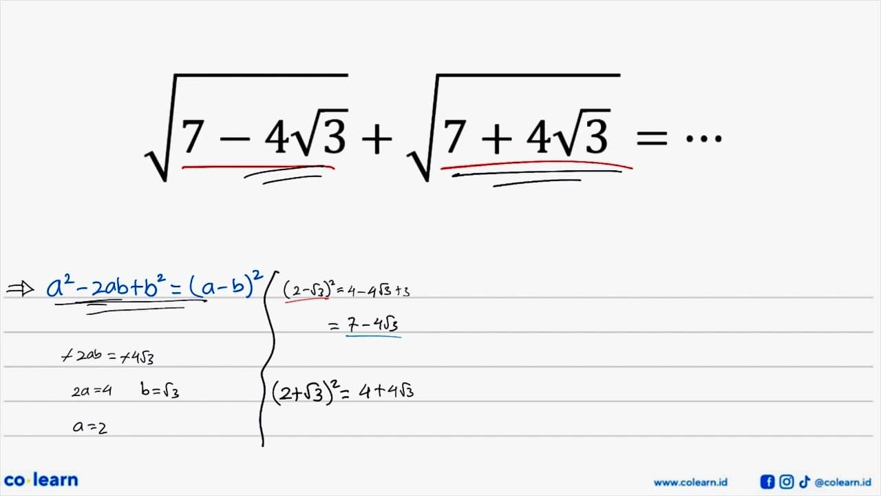 akar(7 - 4 akar(3)) + akar(7 + 4 akar(3)) = ....