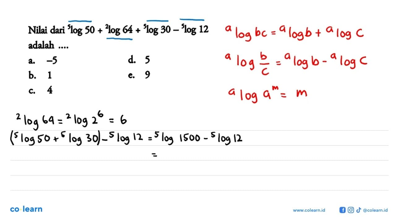 Nilai dari 5log50+2log64+5log30-5log12 adalah....