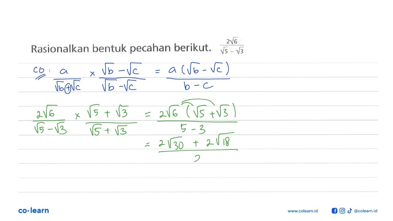 Rasionalkan bentuk pecahan berikut: 2akar(6)/(akar(5) -