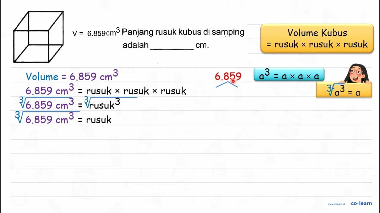 V=6.859 Panjang rusuk kubus di samping adalah cm .