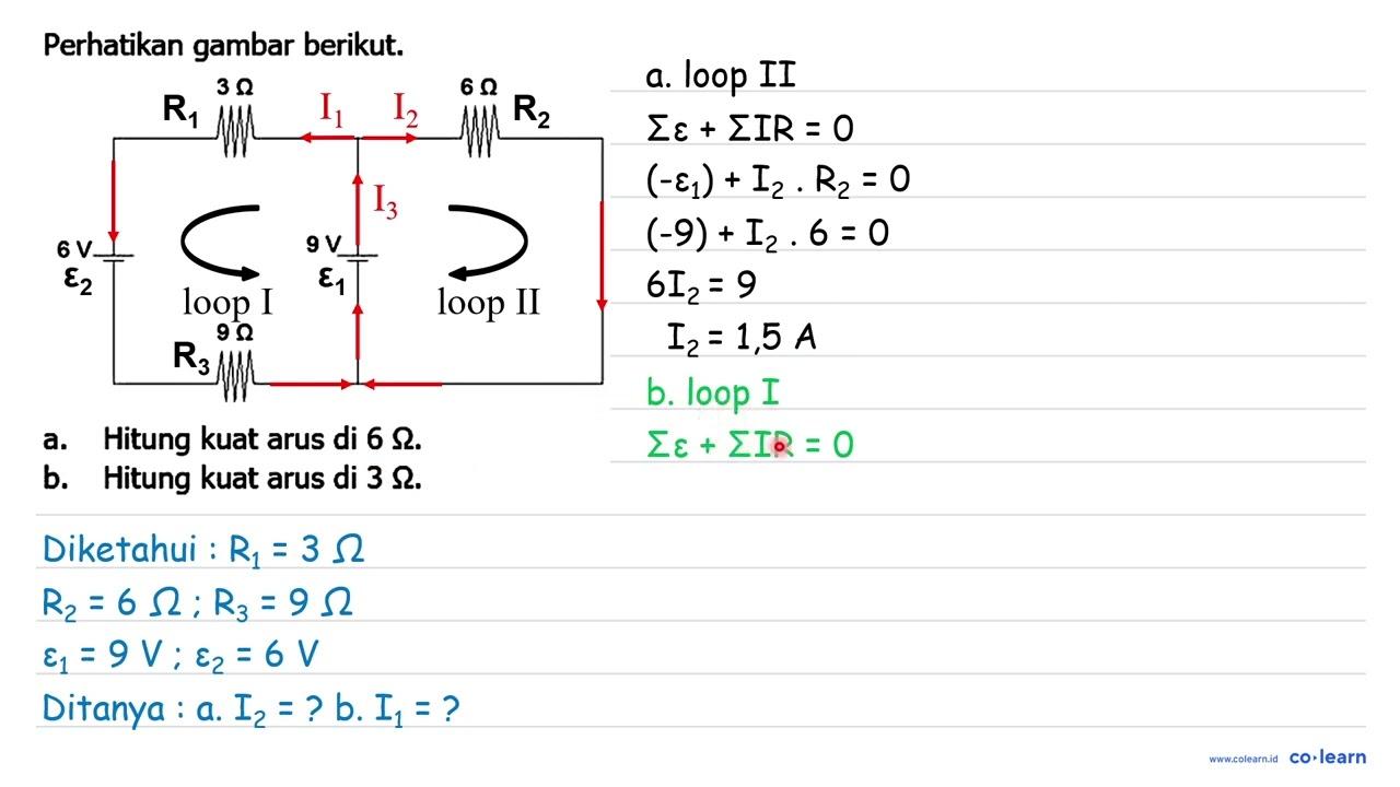 Perhatikan gambar berikut. a. Hitung kuat arus di 6 Omega .