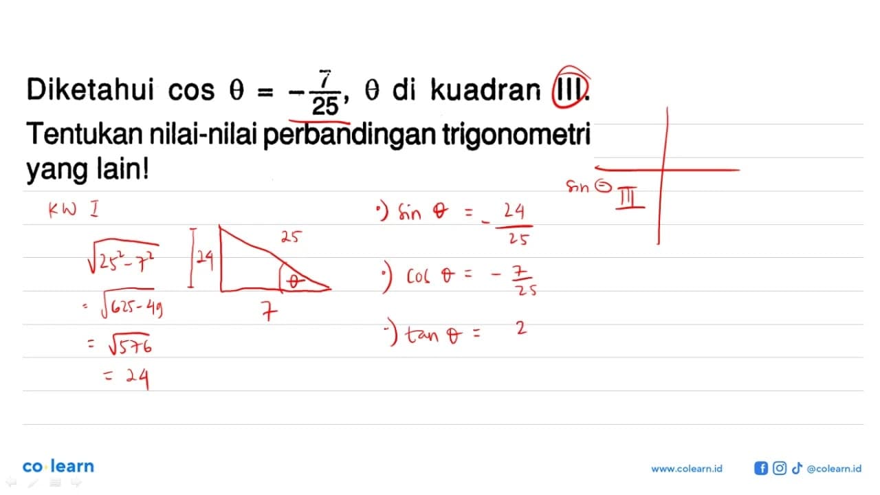 Diketahui cos 0 = -7/25, 0 di kuadran III. Tentukan