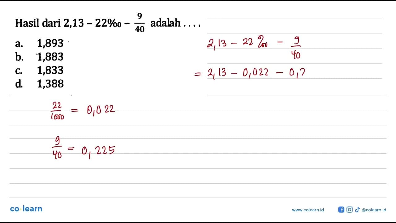 Hasil dari 2,13 - 22‰ - 9/40 adalah....