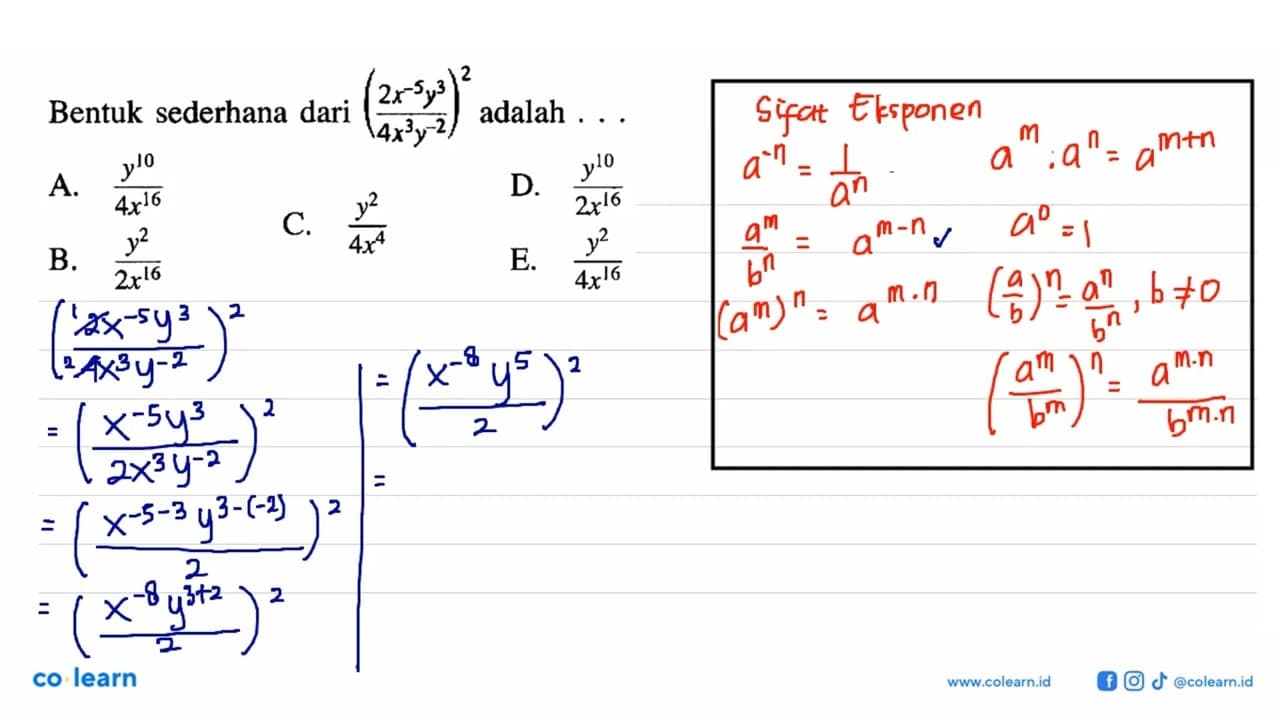 Bentuk sederhana dari ( (2 x^15 y^3)/(4^3 y^-2) )^2 adalah