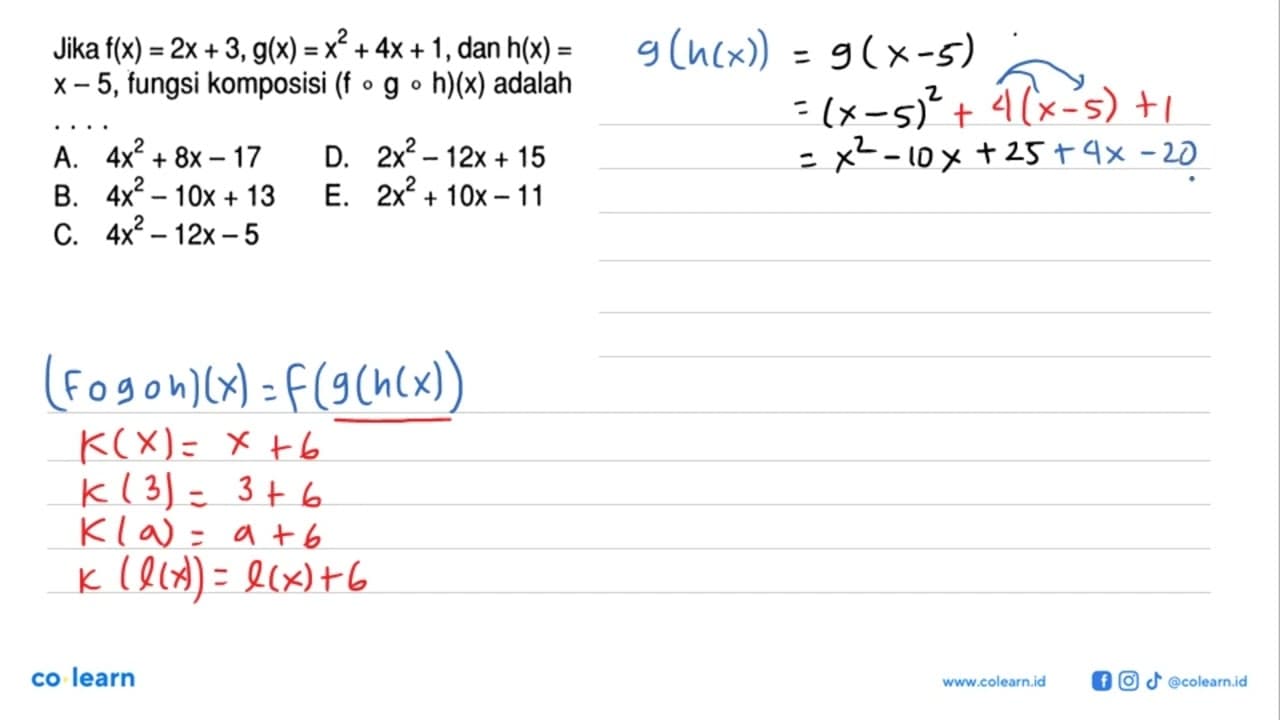 Jika f(x)=2x+3, g(x)=x^2+4x+1, dan h(x)= x-5, fungsi