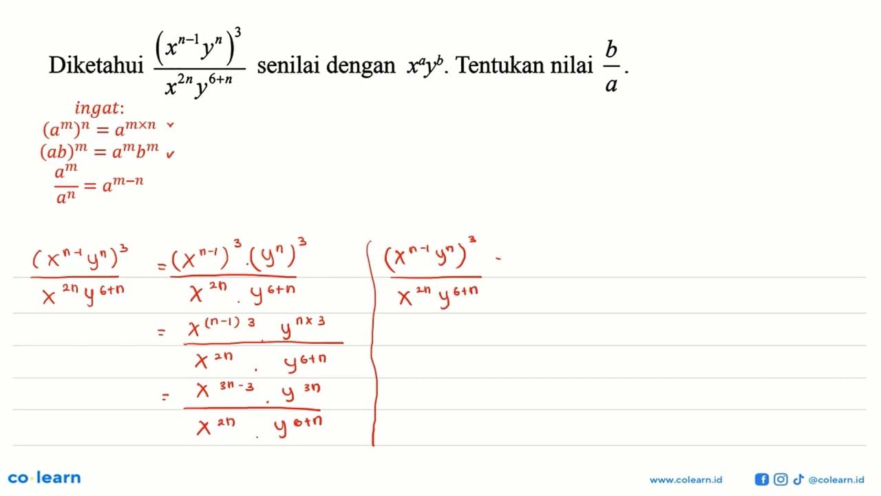 Diketahui ((x^(n-1)y^n)^3/(x^(2n)y^(6+n)) senilai dengan