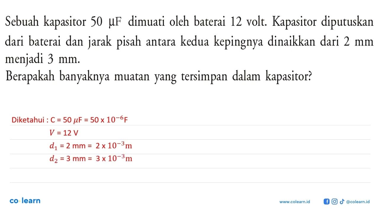 Sebuah kapasitor 50 MF dimuati oleh baterai 12 volt