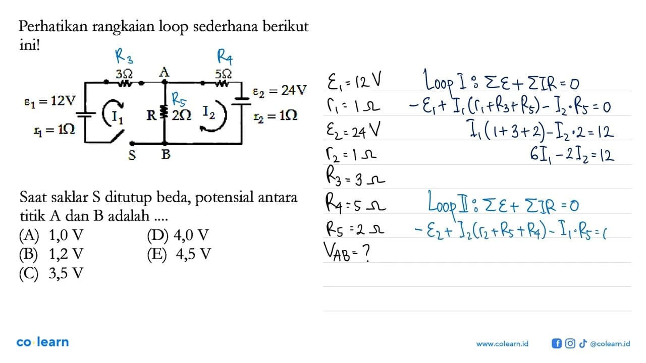 Perhatikan rangkaian loop sederhana berikut ini! 3 Ohm A 5