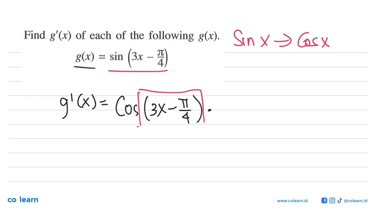 Find g'(x) of each of the following g(x). g(x)=sin(3x-pi/4)