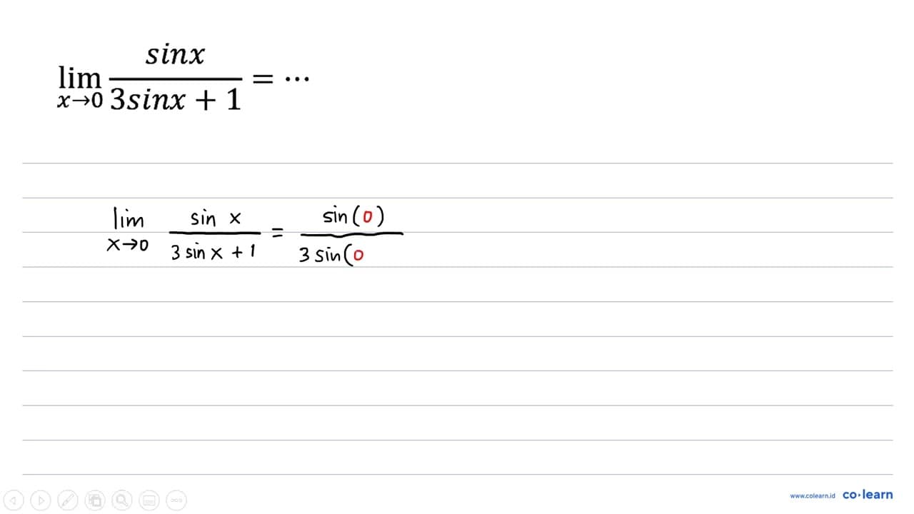 lim _(x -> 0) (sin x)/(3 sin x+1)=..