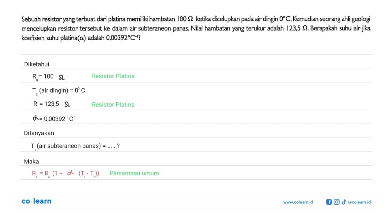 Sebuah resistor yang terbuat dari platina memiliki hambatan