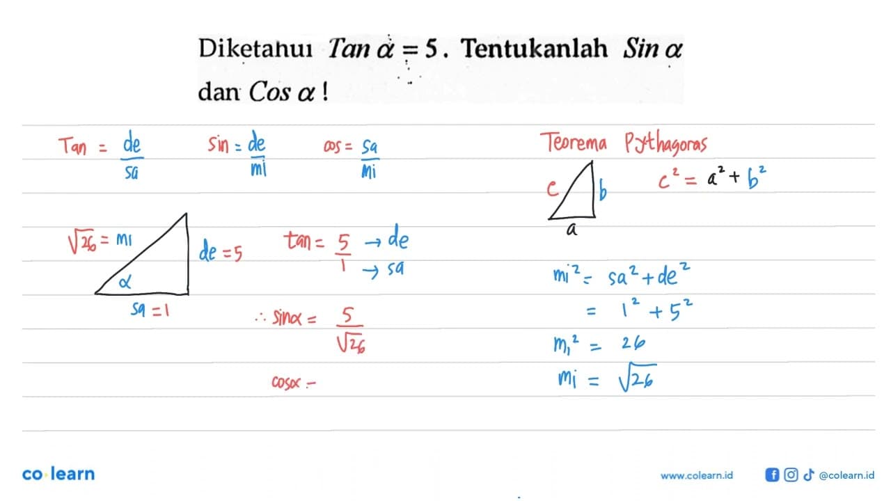 Diketahuı Tan a=5. Tentukanlah Sin a dan Cos a!