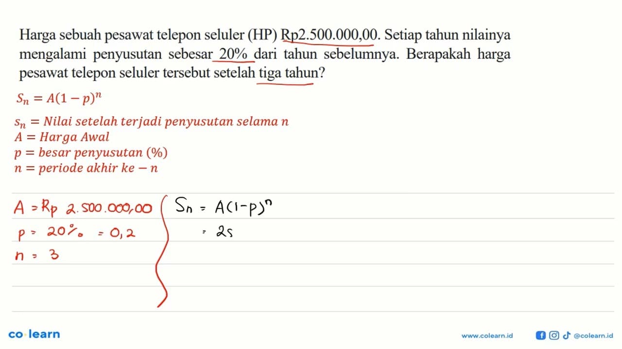 Harga sebuah pesawat telepon seluler (HP) Rp2.500.000,00.