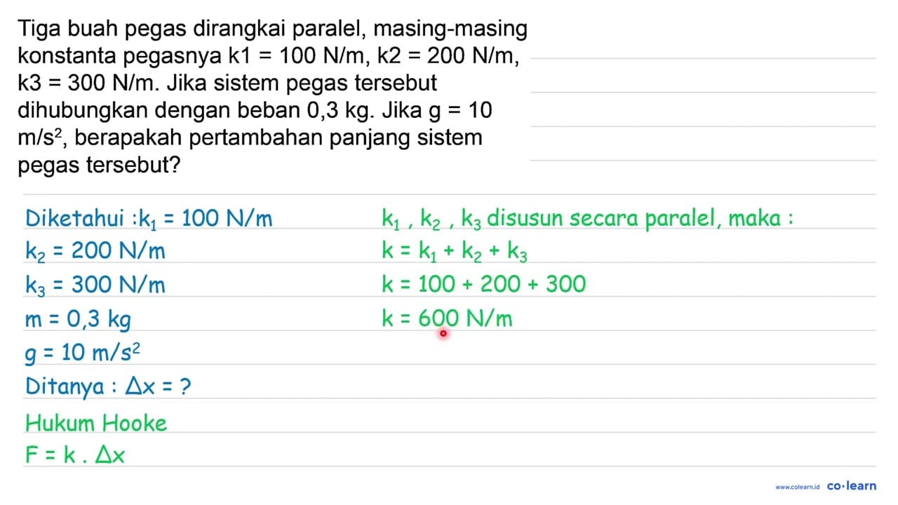 Tiga buah pegas dirangkai paralel, masing-masing konstanta