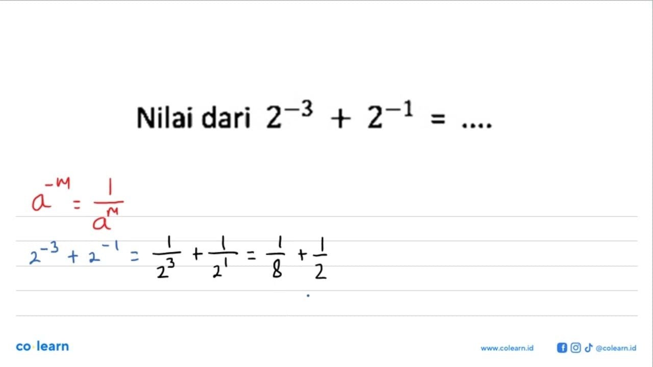 Nilai dari 2^-3+2^-1=