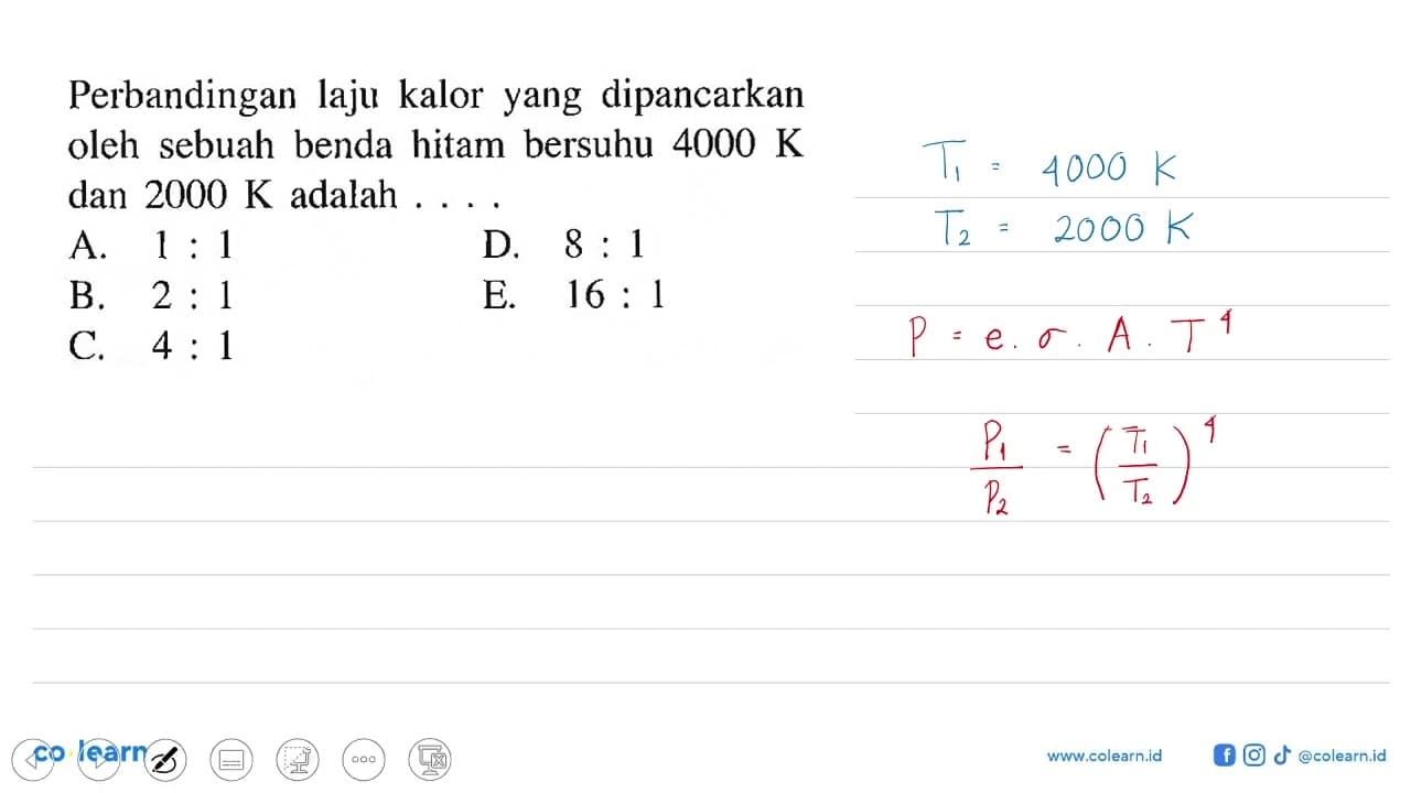 Perbandingan laju kalor yang dipancarkan oleh sebuah benda