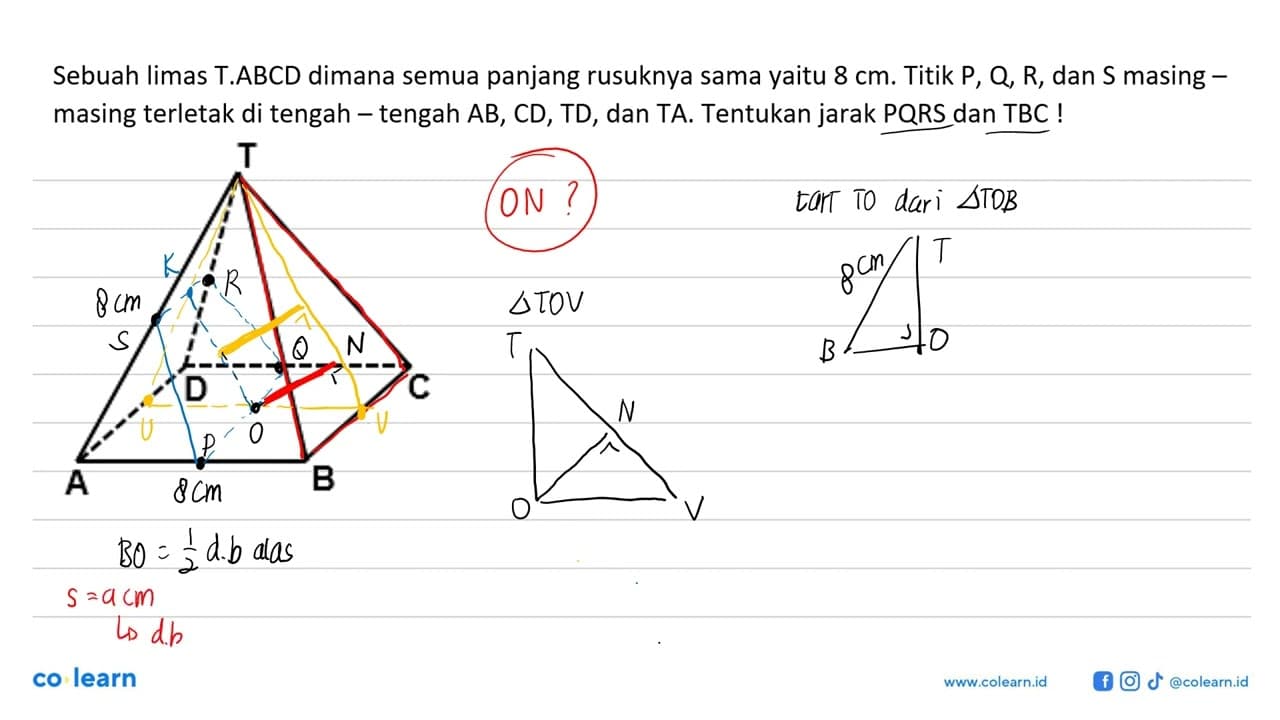 Sebuah limas T.ABCD dimana semua panjang rusuknya sama