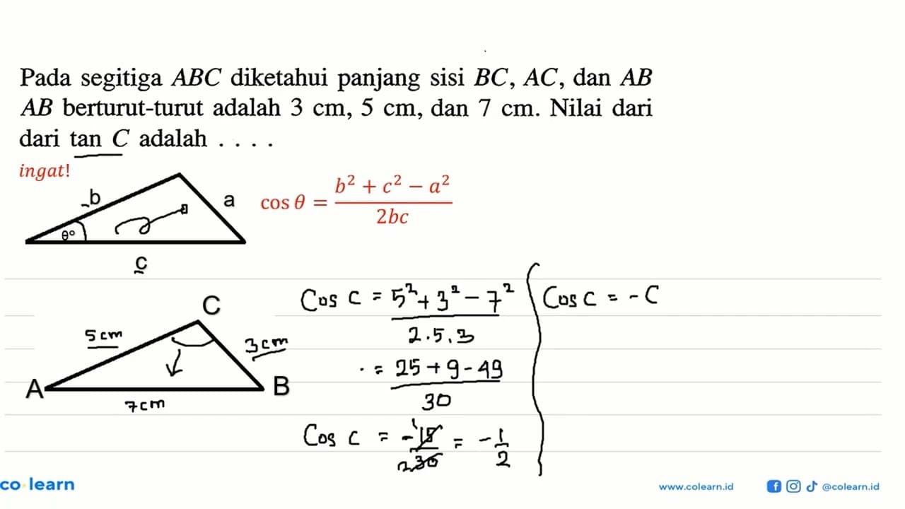 Pada segitiga ABC diketahui panjang sisi BC, AC , dan AB AB