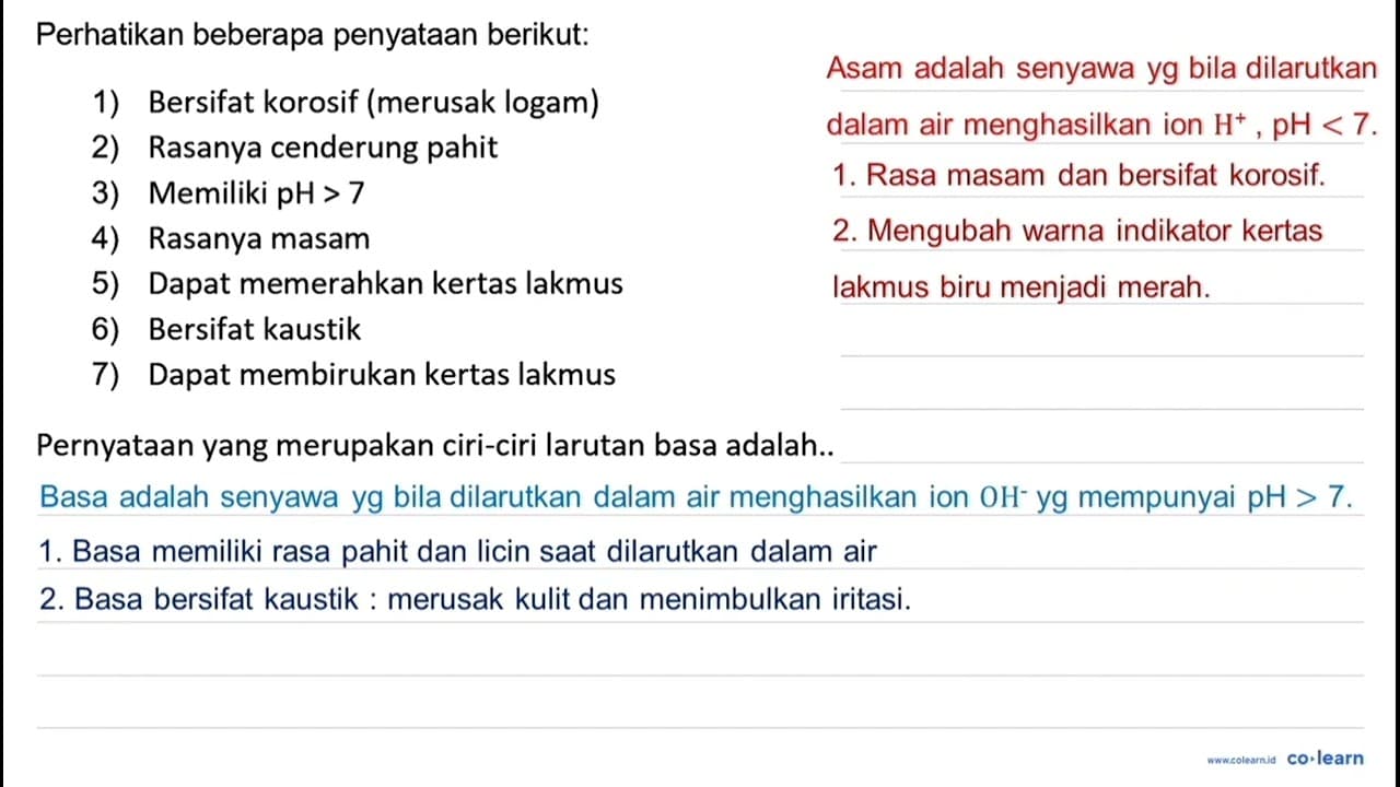 Perhatikan beberapa penyataan berikut: 1) Bersifat korosif