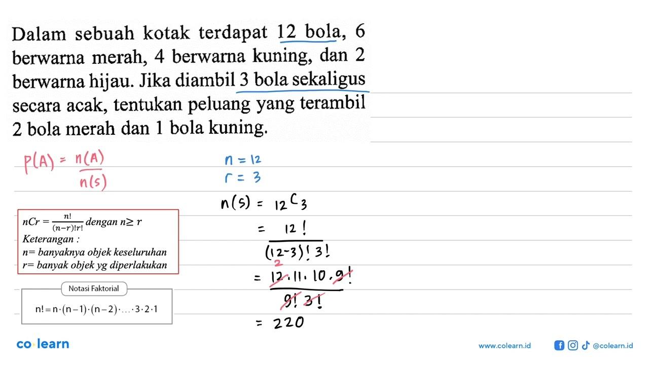 Dalam sebuah kotak terdapat 12 bola, 6 berwarna merah, 4