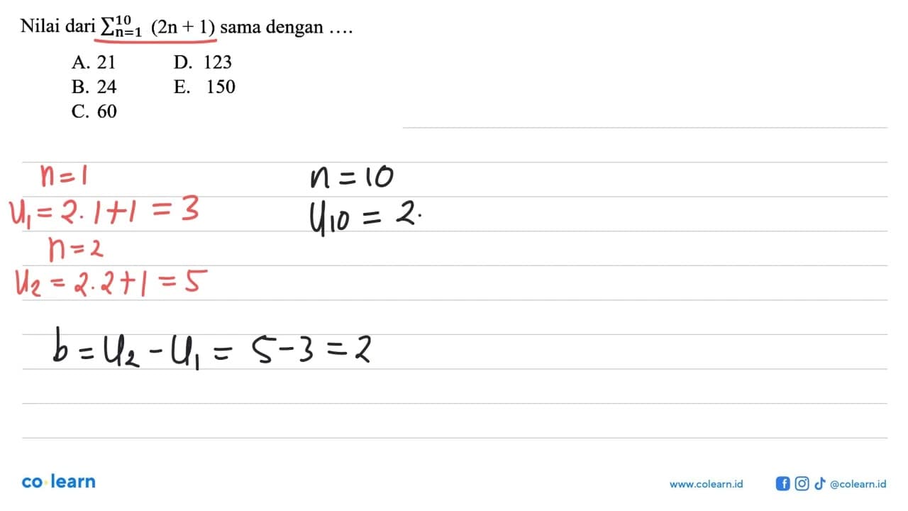 Nilai dari sigma n=1 10 (2n+1) sama dengan ....